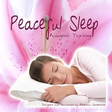 Peaceful Sleep - Autogenic Training by Andreas Goldemann by Andreas