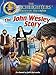 Torchlighters: The John Wesley Story