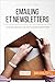 Emailing et newsletters: Toutes les clés pour une communication performante (Coaching pro t. 81) (French Edition) by 