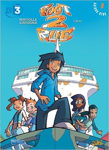 Foot 2 Rue T08 Dakar Foot 2 Rue 8 French Edition Cardonna Mariolle 9782302002975 Amazon Com Books