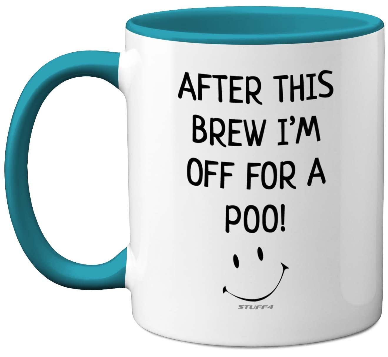 Stuff4 Funny Novelty Gifts for Men - After This Brew I'm Off for A Poo Mug - Silly Secret Santa Presents, Christmas Mugs Adults, Birthday Poo Gift, 11oz Ceramic Premium Light Blue