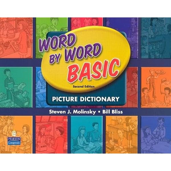 Word by Word Basic Picture Dictionary: Molinsky, Steven J., Bliss