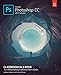 Adobe Photoshop CC Classroom in a Book (2017 release)