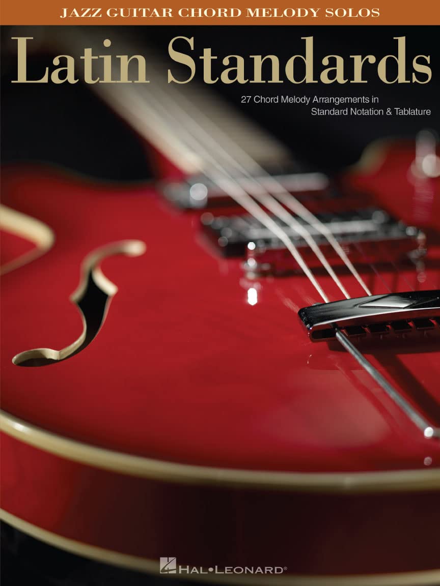 Latin Standards Jazz Gtr Tab Bk: Jazz Guitar Chord Melody Solos