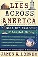 Lies Across America: What Our Historic Sites Get Wrong