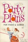 PARTY PLANS for Food & Games