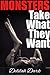 Monsters Take What They Want: 9 Dark Tales of Demons, Ghosts, Beasts, Shifters and Tentacles