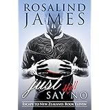Just Say (Hell) No (Escape to New Zealand Book 11)