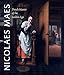 Nicolaes Maes: Dutch Master of the Golden Age by