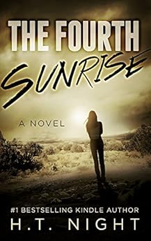 The Fourth Sunrise (Love Stories Book 1) by [Night, H.T.]