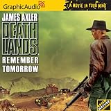 Deathlands # 79 - Remember Tomorrow