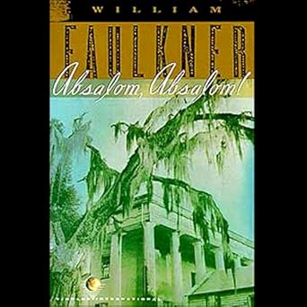 Absalom Absalom Audible Audio Edition William Faulkner