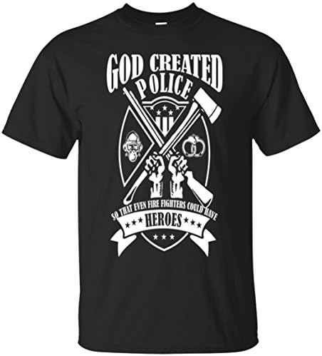 Mila Tees God Created Police So Firefighters Can Have Heroes T-Shirt