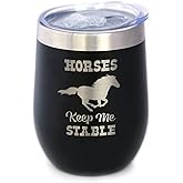 Horses Keep Me Stable - Wine Tumbler with Sliding Lid - Stemless Stainless Steel Insulated Cup - Funny Gifts for Horse Lovers - Black