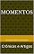 Livro Momentos: Crônicas e Artigos