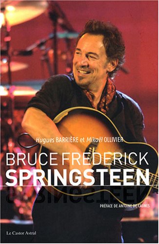 Bruce Frederick Springsteen by Hugues Barrière, Mikaël Ollivier