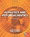 Acoustics and Psychoacoustics