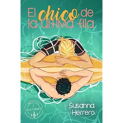 El chico de la última fila (Cabana nº 2) de Susanna Herrero
