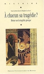 À chacun sa tragédie ?