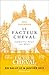 Le facteur Cheval: jusqu'au bout du reve (French Edition) by 