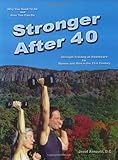 Stronger After 40 by Josef Arnould