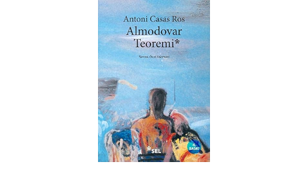 Almodovar Teoremi Antoni Casas Ros 9789755704067 Amazon Com Books