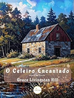 Livro O Celeiro Encantado: Clássico da Ficção Cristã