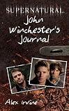 Supernatural: John Winchester's Journal