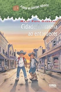 Livro Cidade-fantasma ao entardecer (A casa da árvore mágica)