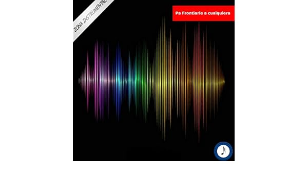 pa frontiarle a cualquiera instrumental pa frontiarle a cualquiera instrumental