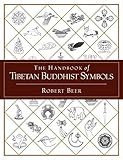 The Handbook of Tibetan Buddhist Symbols