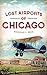 Lost Airports of Chicago by Nicholas C Selig