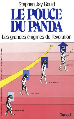 Le Pouce du panda. Les Grandes énigmes de l'évolution by Stephen Jay Gould