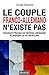 Le couple franco-allemand n'existe pas : Comment l'Europe est devenue allemande et pourquoi ça ne d by
