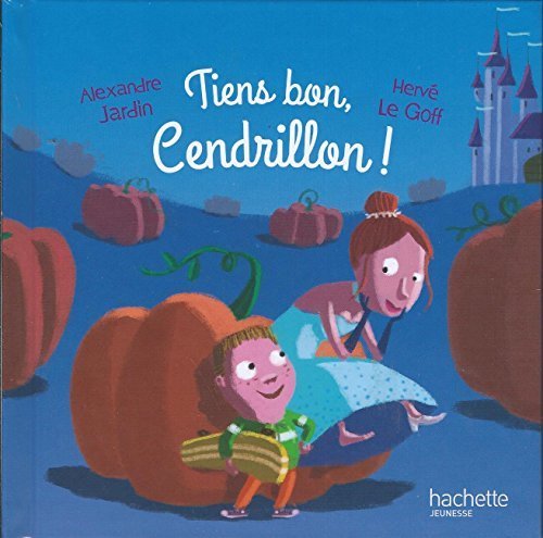 Tiens bon, cendrillon !