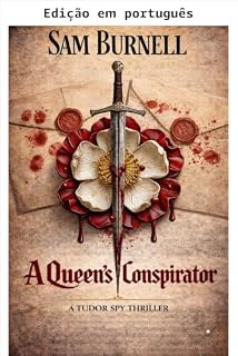Livro Um conspirador da rainha (Richard Fitzwarren: Romance histórico Tudor Livro 8)
