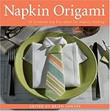 Napkin Origami: 25 Creative and Fun Ideas for Napkin Folding, Books Central