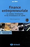 Finance entrepreneuriale : Le créateur d'entreprise et les investisseurs en capital by