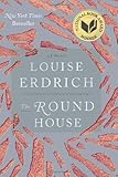 By Louise Erdrich The Round House (First Edition)