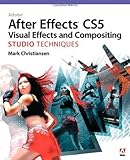 [ Adobe After Effects CS5 Visual Effects and Compositing Studio Techniques [With DVD ROM][ ADOBE AFT by Mark Christiansen