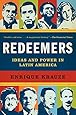 Redeemers: Ideas and Power in Latin America
