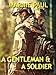 A Gentleman and a Soldier