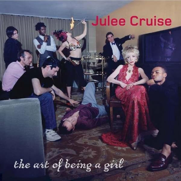 Julee Cruise ／ The Art of Being a Girl Cruise, Julee - Art of Being a Girl - Amazon.com Music