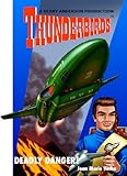 Deadly Danger (Thunderbirds)