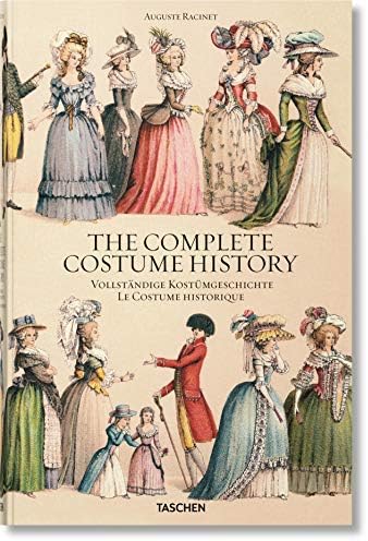Auguste Racinet. The Costume History (Bibliotheca Universalis