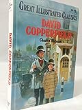David Copperfield (Great Illustrated Classics)