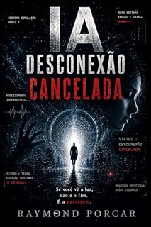 Livro IA: Desconexão Anulada: Tomo 1