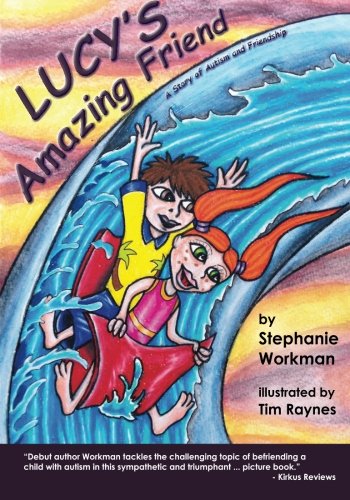 Lucy's Amazing Friend: A Story of Autism and Friendship