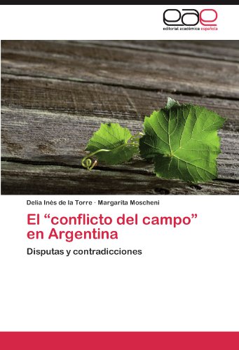 Ethepbaner: El Conflicto del Campo En Argentina libro .epub Delia In De ...