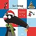Le loup qui n'aimait pas Noël (French Edition) by